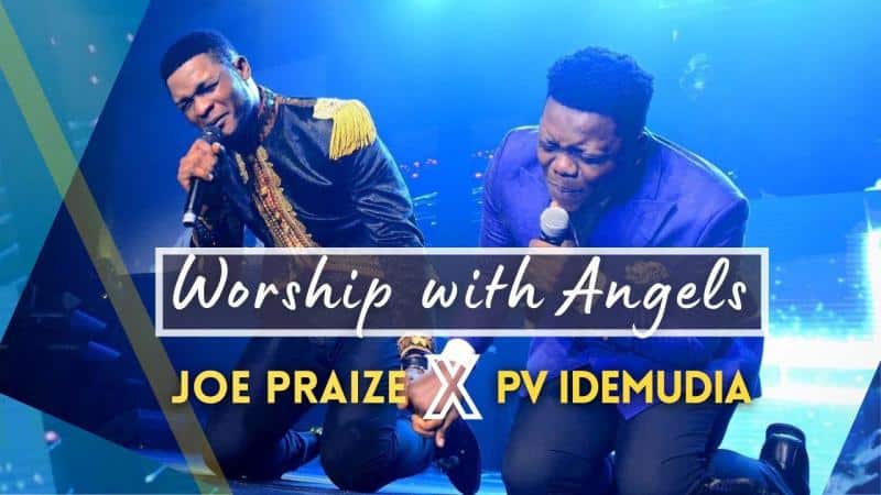 DOWNLOAD MP3: Worship With Angels – Pv Idemudia Ft. Joe Praize